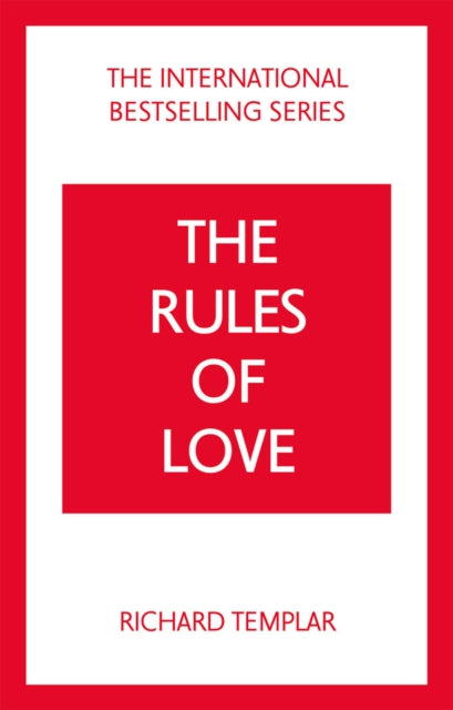 The Rules of Love: A Personal Code for Happier, More Fulfilling Relationships - 9781292435671