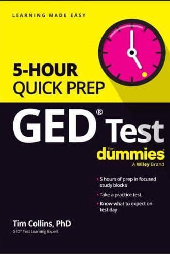 GED Test 5-Hour Quick Prep For Dummies