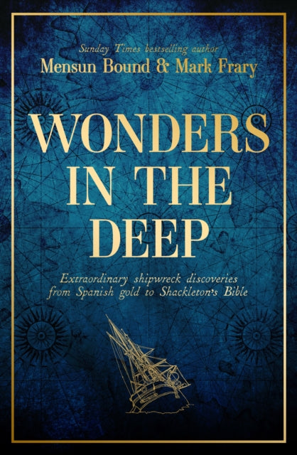 Wonders in the Deep : A History of the World through Shipwrecks - 9781398507401