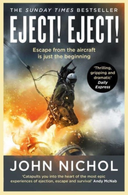 Eject! Eject! : Escaping disaster in the skies and surviving what comes next - 9781398509436