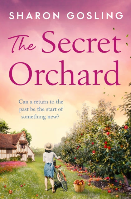 The Secret Orchard : Warm, uplifting and romantic - the perfect autumn read - 9781398519206