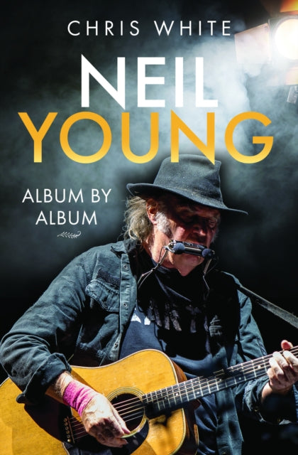 Neil Young: Album by Album - 9781399068185