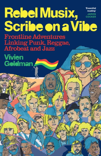 Rebel Musix, Scribe on a Vibe : Frontline Adventures Linking Punk, Reggae, Afrobeat and Jazz - 9781399601740