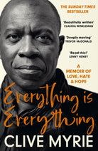 Everything is Everything : As seen on BBC's CLIVE MYRIE'S CARIBBEAN ADVENTURE - 9781399715003