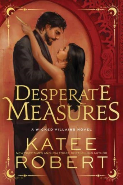 Desperate Measures : A Dark Enemies to Lovers Romance Based on a Classic Tale - 9781464233906