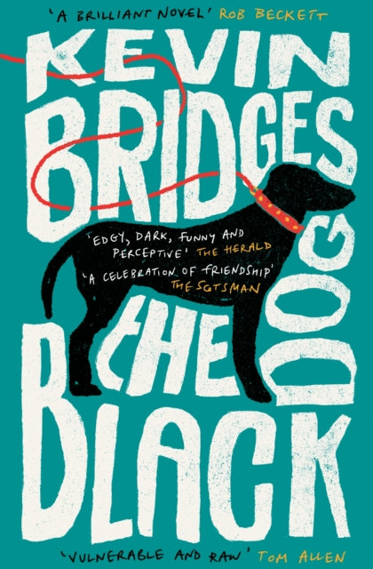 The Black Dog : The life-affirming debut novel from one of Britain's most-loved comedians - 9781472289070