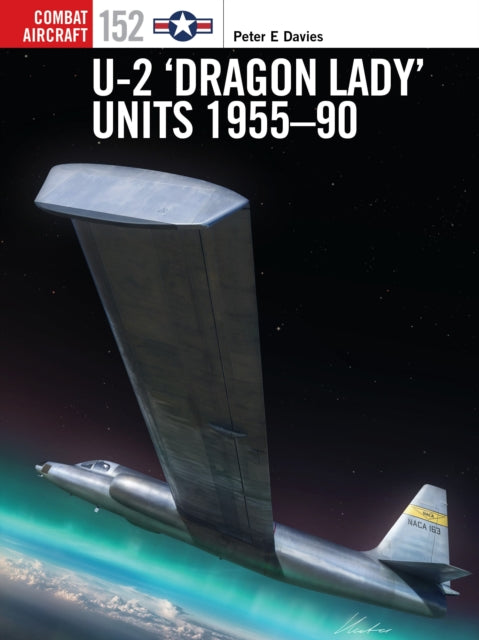 U-2 ‘Dragon Lady’ Units 1955–90 - 9781472861689