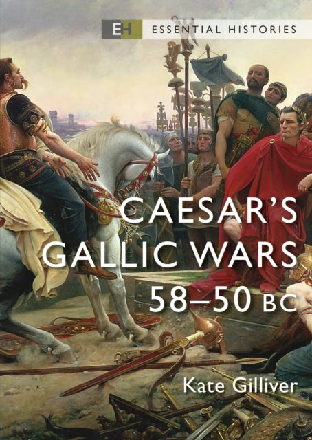 Caesar's Gallic Wars : 58–50 BC - 9781472862013