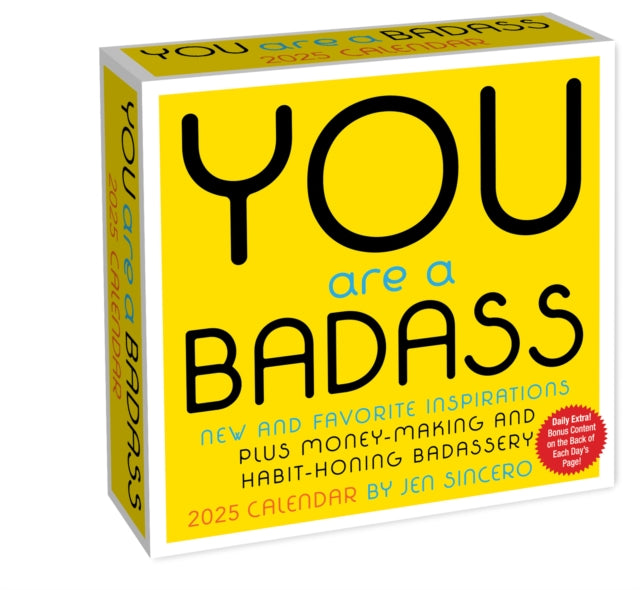 You Are a Badass 2025 Day-to-Day Calendar : New and Favorite Inspirations Plus Money-Making and Habit-Honing Badassery - 9781524889937