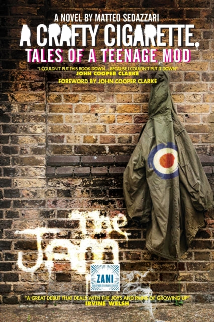 A Crafty Cigarette - Tales of a Teenage Mod - 9781526203564