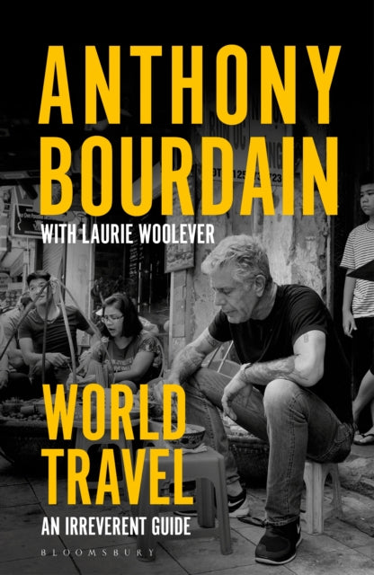 World Travel : An Irreverent Guide - 9781526630254
