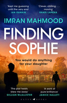 Finding Sophie : A heartfelt, page turning thriller that shows how far parents will go for their child - 9781526647566