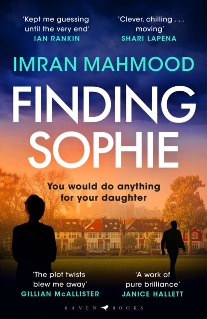Finding Sophie : A heartfelt, page turning thriller that shows how far parents will go for their child - 9781526647566