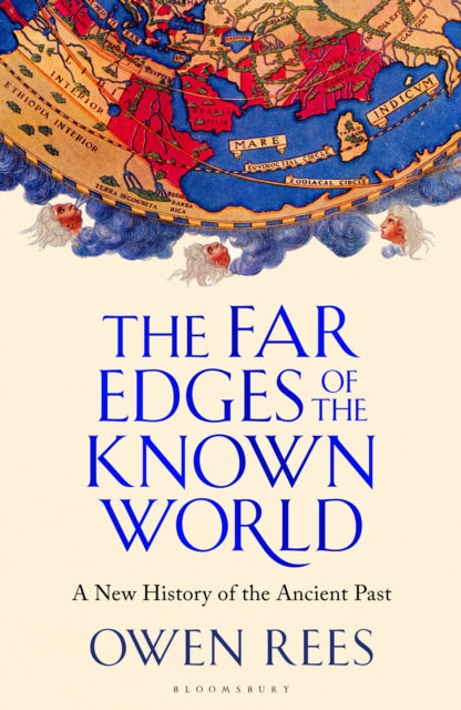 The Far Edges of the Known World : A New History of the Ancient Past - 9781526653789