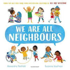 We Are All Neighbours : From the creators of All Are Welcome