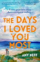 The Days I Loved You Most : Perfect for fans of The Notebook - 9781526673749
