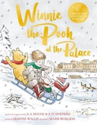 Winnie-the-Pooh at the Palace : A brand new Winnie-the-Pooh adventure in rhyme, featuring A.A Milne's and E.H Shepard's classic characters