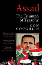 Assad : The Triumph of Tyranny - 9781529074925