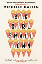 Big Girl, Small Town : Shortlisted for the Costa First Novel Award - 9781529304220