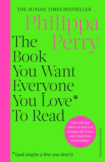 The Book You Want Everyone You Love* To Read *(and maybe a few you don’t) : THE SUNDAY TIMES BESTSELLER - 9781529910391