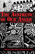 The Aesthetic Of Our Anger : Anarcho-Punk, Politics and Music - 9781570273186