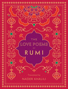 The Love Poems of Rumi : Translated by Nader Khalili Volume 2 - 9781577152170
