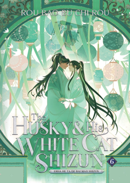 The Husky and His White Cat Shizun: Erha He Ta De Bai Mao Shizun (Novel) Vol. 6 : 6 - 9781685797638
