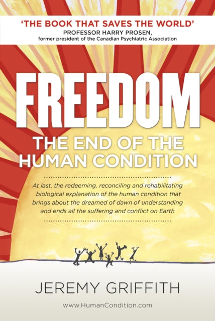 Freedom : The End of the Human Condition - 9781741290240