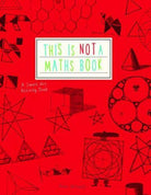 This is Not a Maths Book : A Smart Art Activity Book