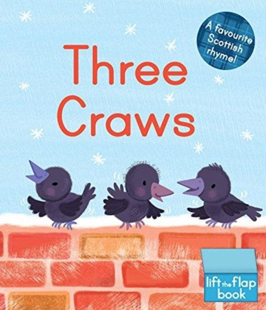 Three Craws : A Lift-the-Flap Scottish Rhyme - 9781782505112
