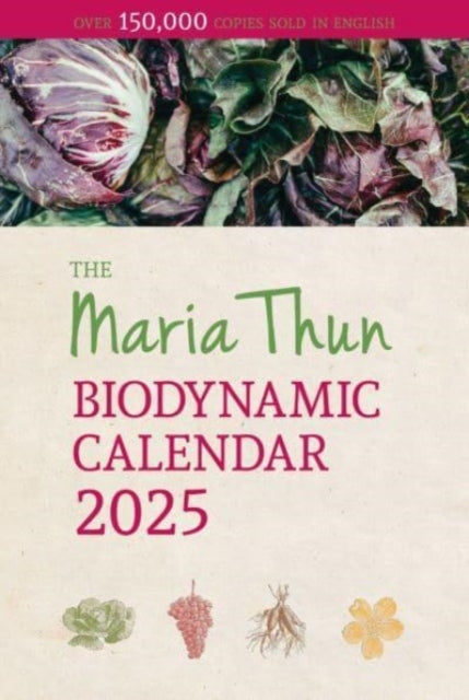 Maria Thun Biodynamic Calendar : 2025 - 9781782509158