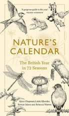 Nature's Calendar : The British Year in 72 Seasons - 9781783789610