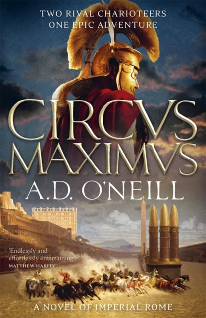 Circus Maximus : An unforgettable Roman odyssey of rivalry and power - 9781785306389