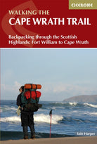 Walking the Cape Wrath Trail : Backpacking through the Scottish Highlands: Fort William to Cape Wrath - 9781786311344