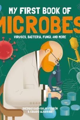 My First Book of Microbes