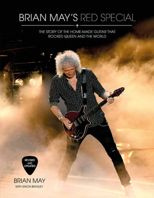 Brian May's Red Special : The Story of the Home-made Guitar that Rocked Queen and the World - 9781787390782