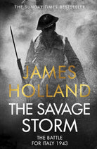 The Savage Storm : The Brutal Battle for Italy 1943 - 9781787636682