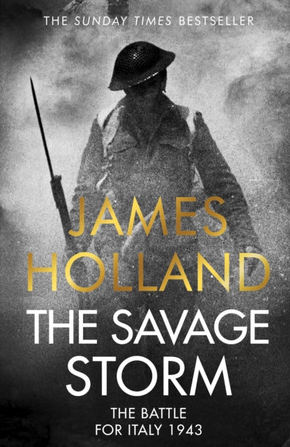 The Savage Storm : The Brutal Battle for Italy 1943 - 9781787636682