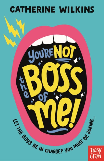 You're Not the Boss of Me! - 9781788007863