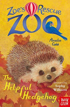 Zoe's Rescue Zoo: The Helpful Hedgehog - 9781788009324