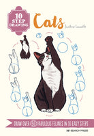 10 Step Drawing: Cats : Draw Over 50 Fabulous Felines in 10 Easy Steps - 9781800920330