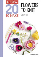 All-New Twenty to Make: Flowers to Knit - 9781800920873