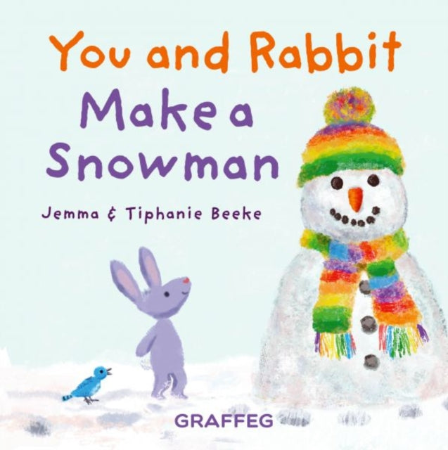 You and Rabbit Make a Snowman - 9781802587456