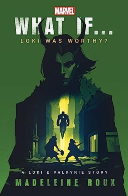 What If. . . Loki Was Worthy? : A Loki and Valkyrie Story - 9781804946589