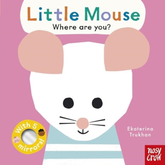 Baby Faces: Little Mouse, Where Are You? - 9781805130437