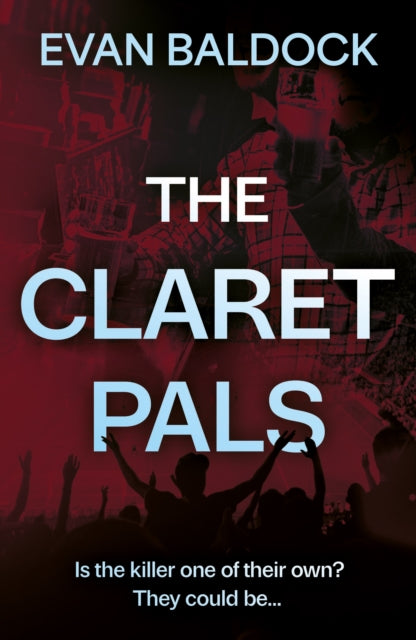 The Claret Pals - 9781835740217