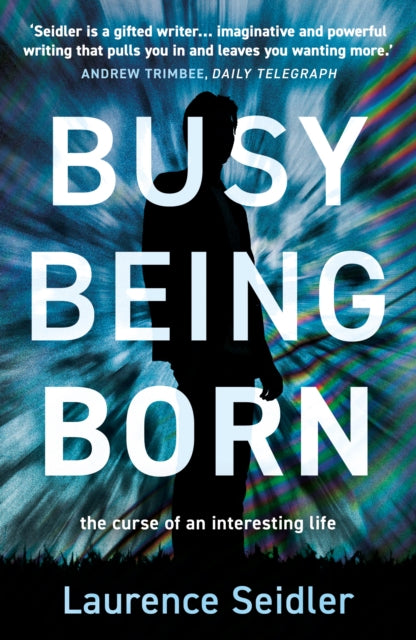 Busy Being Born - 9781835740323