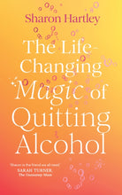 The Life-Changing Magic of Quitting Alcohol - 9781836001522