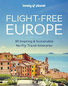 Lonely Planet Flight-Free Europe - 9781837581719