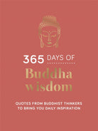 365 Days of Buddha Wisdom : Quotes from Buddhist Thinkers to Bring You Daily Inspiration - 9781837993895